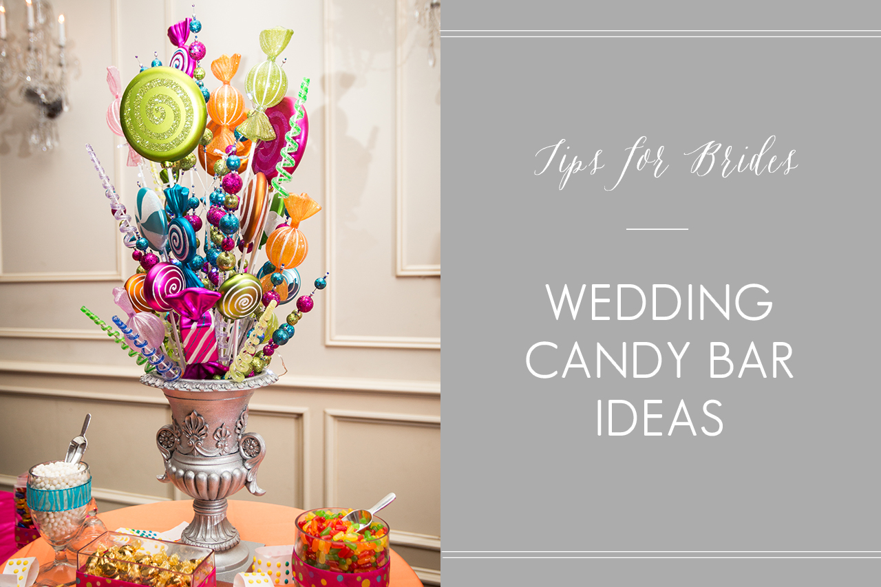 Wedding Candy Bar Ideas