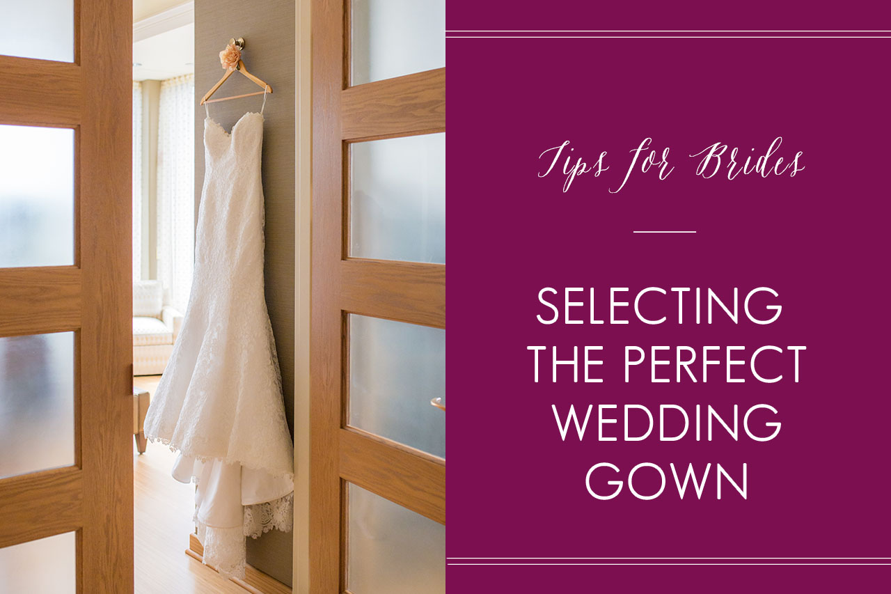 Selecting the Perfect Wedding Gown