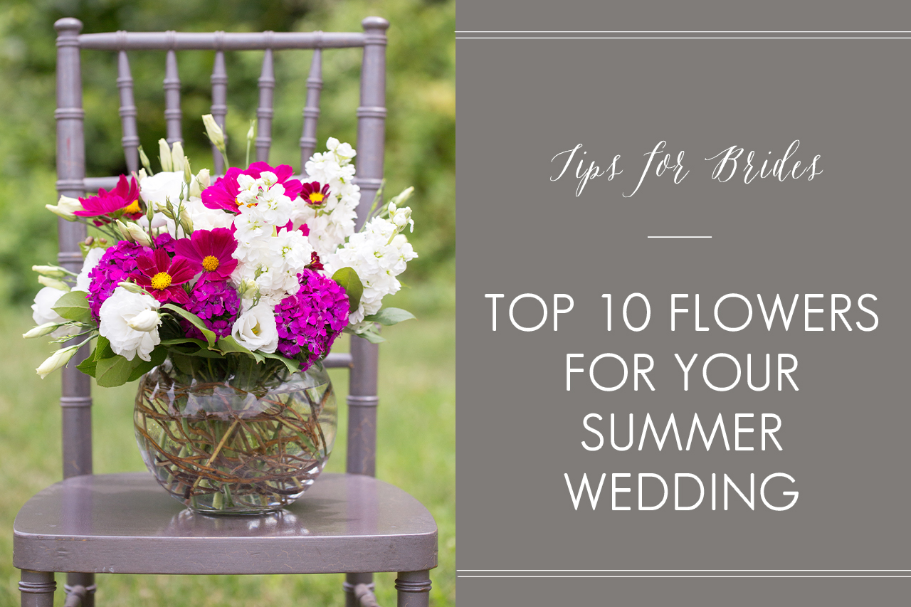Top 10 Flowers for Your Summer Wedding