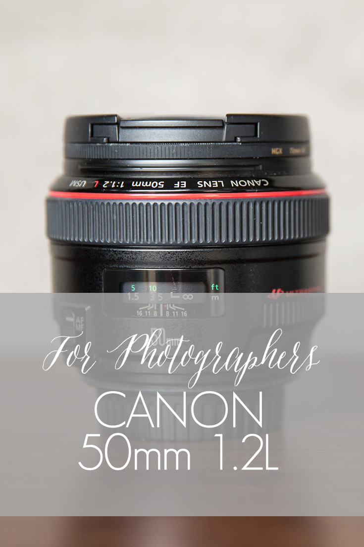 Canon 50mm 1.2L | For Photographers