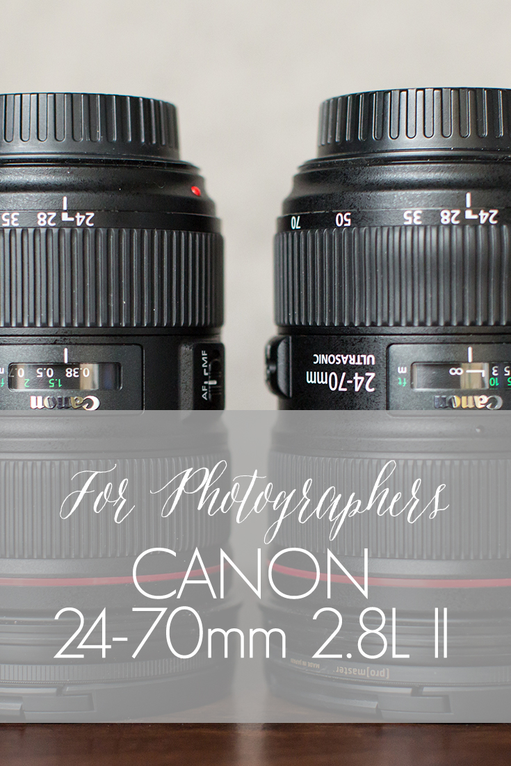 Canon 24-70mm 2.8L II | For Photographers