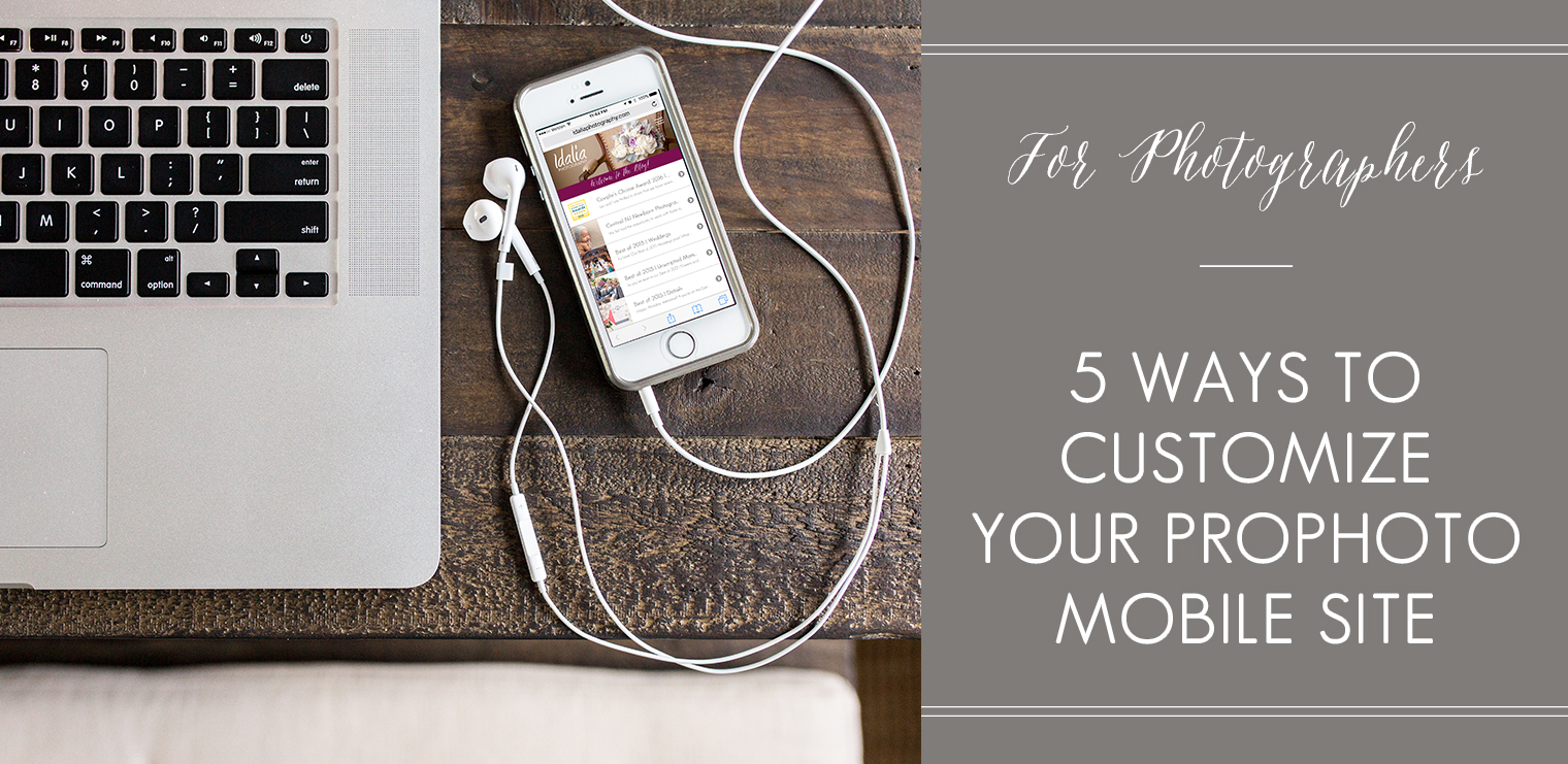 Ways to customize your Prophoto mobile site