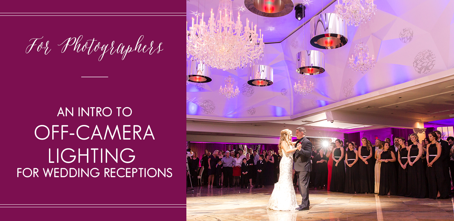 Off-Camera Lighting for Wedding Receptions