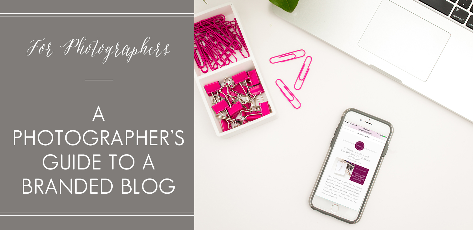A Photographer's Guide to a Branded Blog
