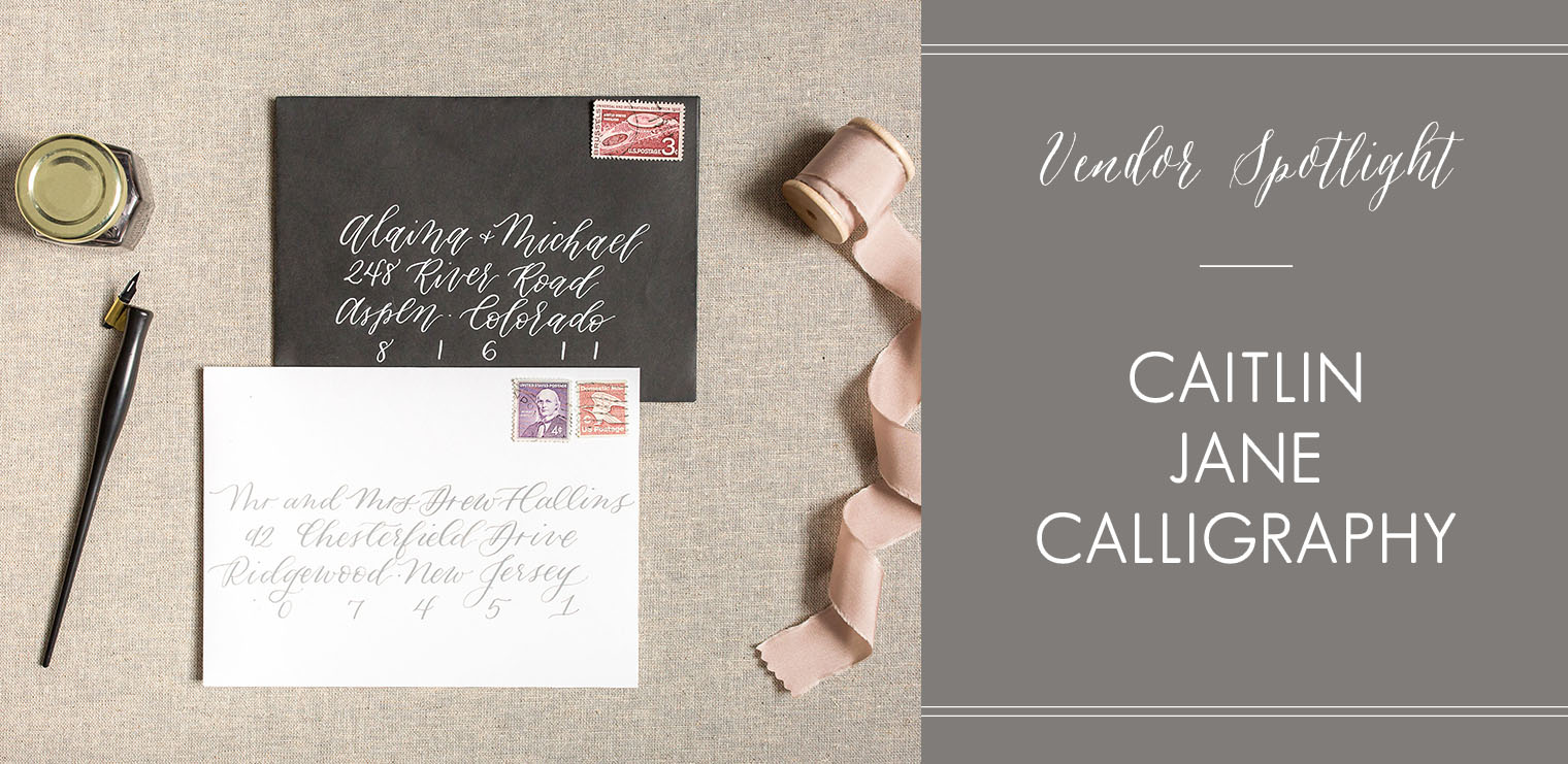 Vendor Spotlight | Caitlin Jane Calligraphy