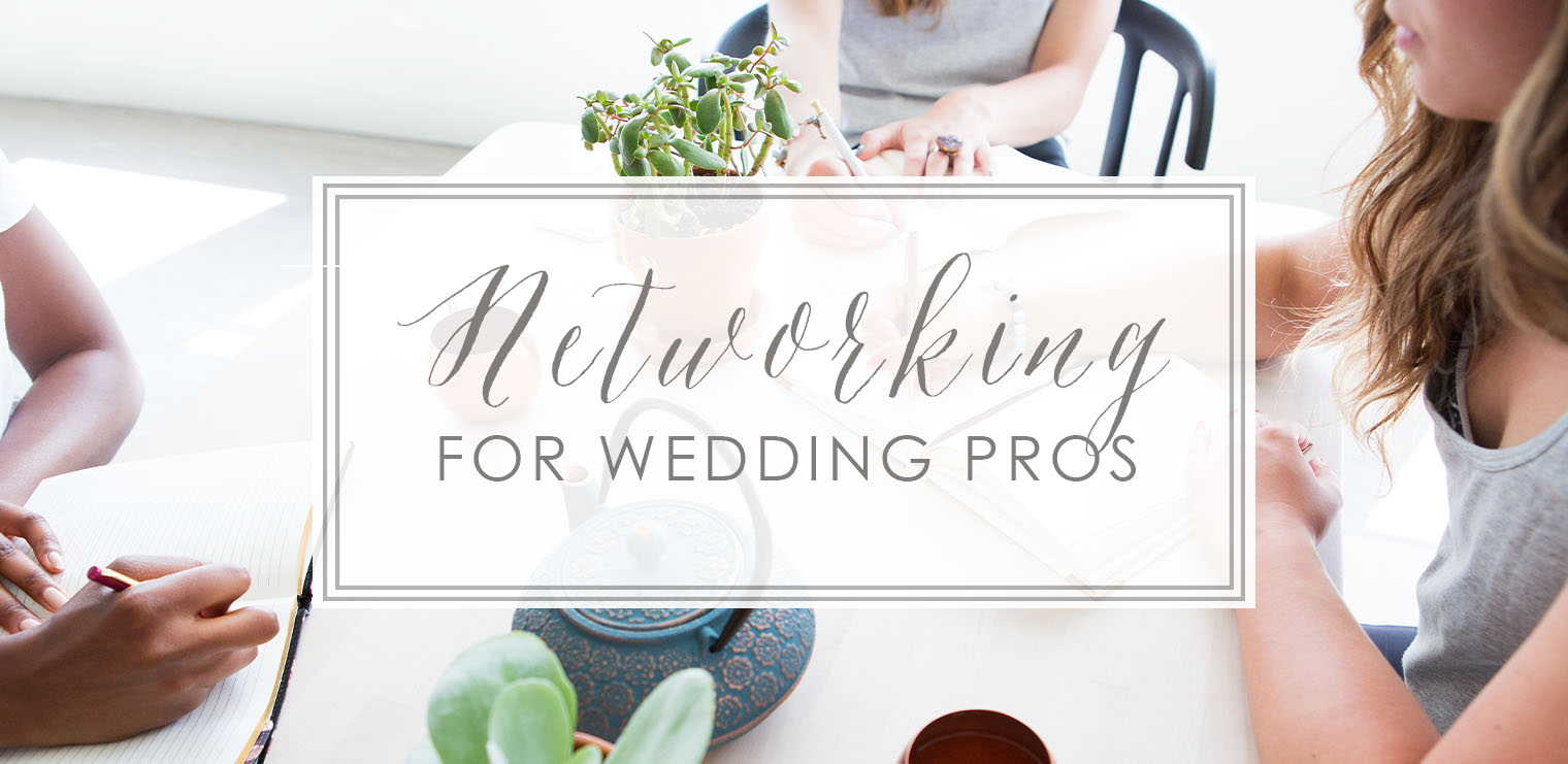 Networking for Wedding Pros