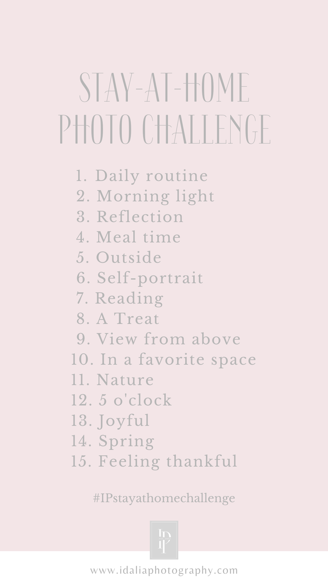 15 Day Stay-at-Home Photo Challenge by Idalia Photography