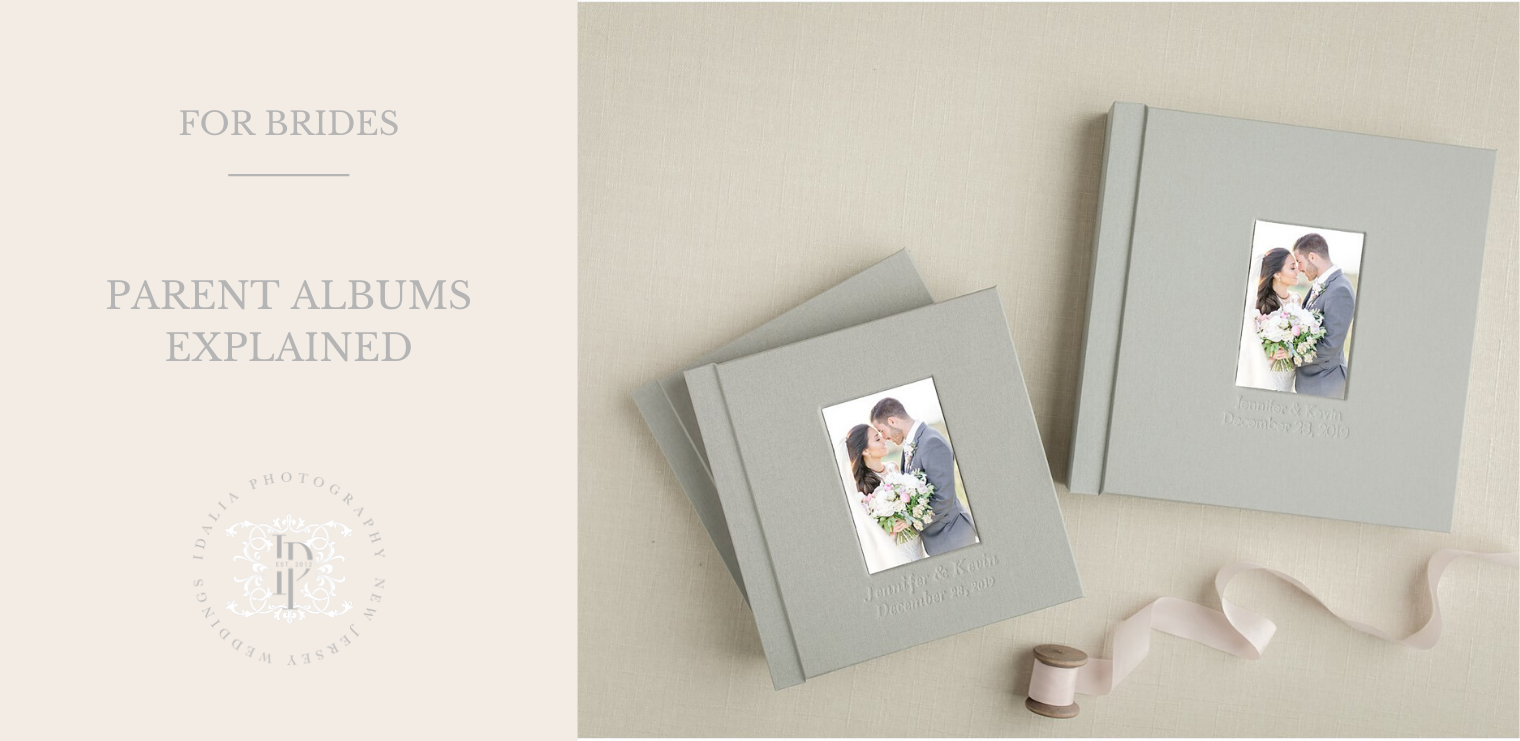 Parent Albums Explained NJ Wedding Photographer Idalia Photography