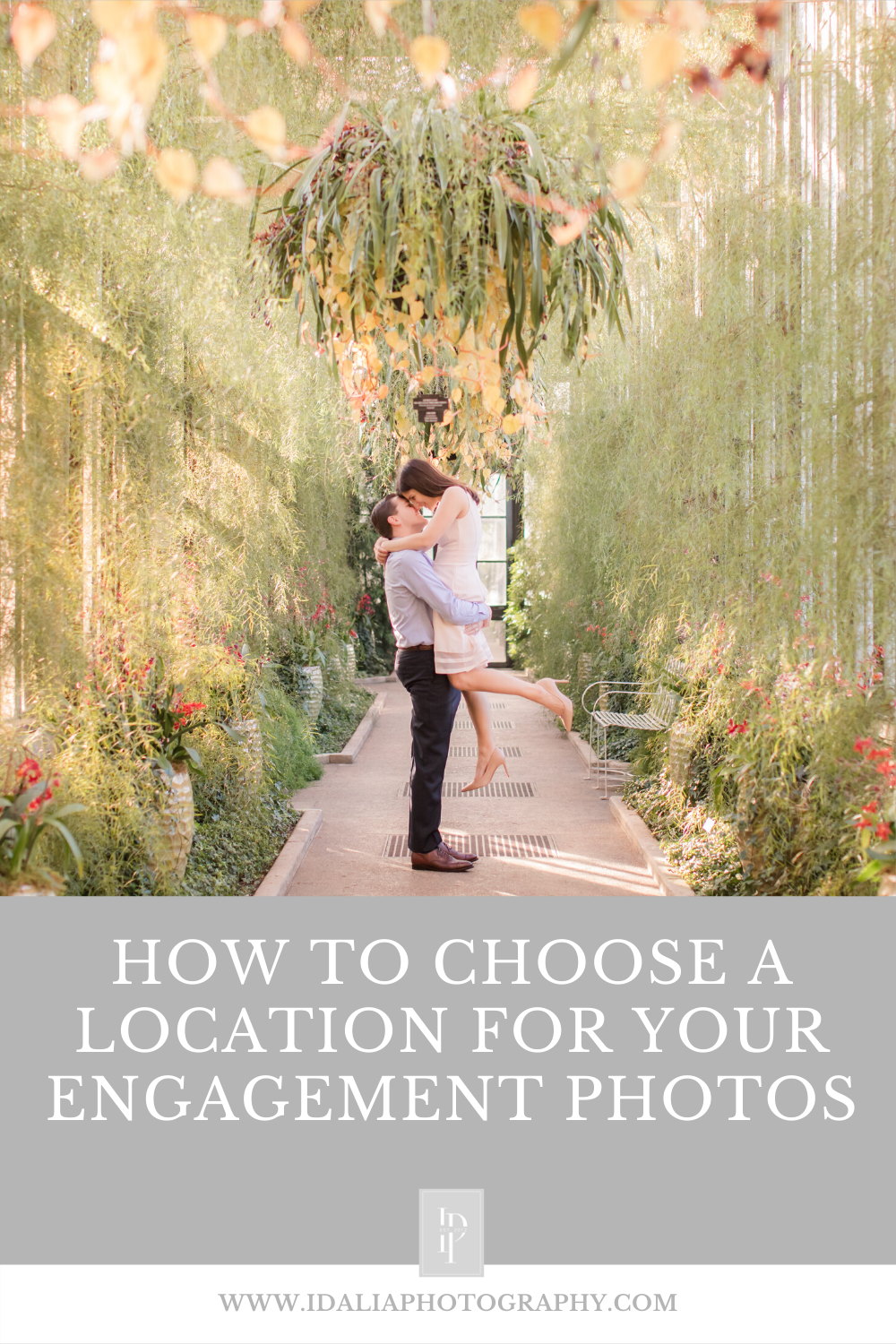 How to Choose a Location for Your Engagement Photos by Idalia Photography