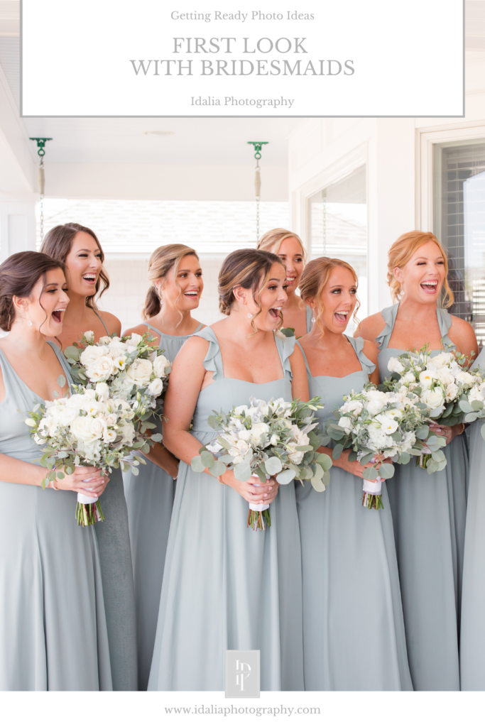 First Look with Bridesmaids Getting Ready Photo Ideas for Wedding Day